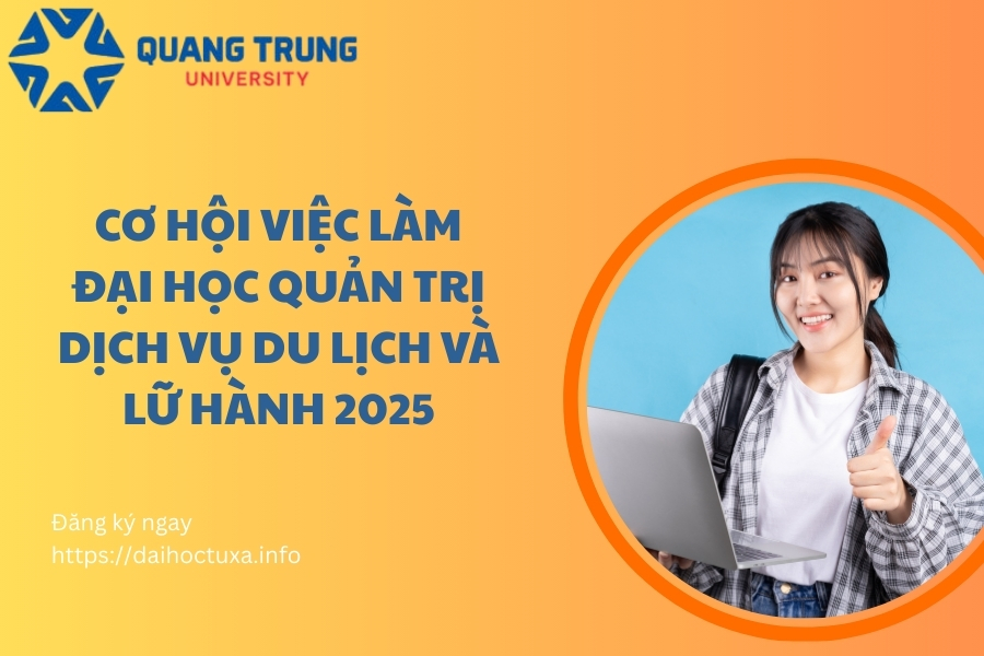 Cơ hội việc làm Đại học Quản trị Dịch vụ Du lịch và Lữ hành mới nhất