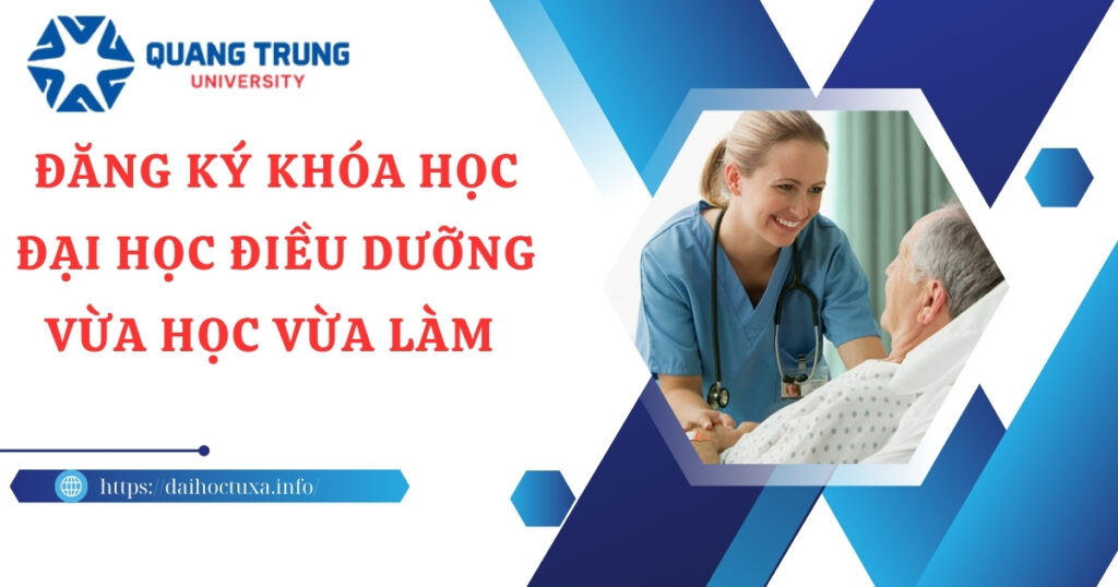 Đăng ký khóa học Đại học Điều dưỡng vừa học vừa làm