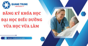 Đăng ký khóa học Đại học Điều dưỡng vừa học vừa làm