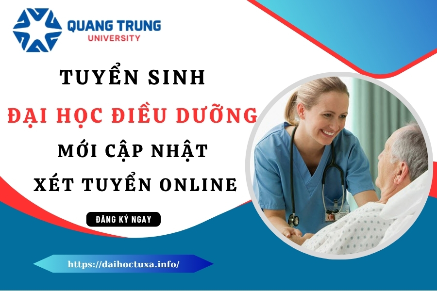 Tuyển sinh Đại học Điều dưỡng mới cập nhật - Xét tuyển Online