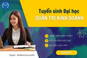 Tuyển sinh Đại học Quản Trị kinh doanh