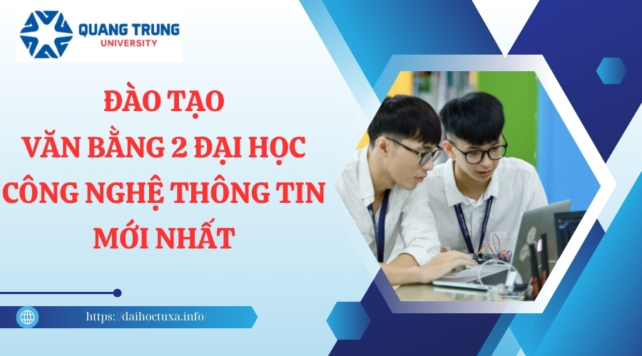Đào tạo Văn bằng 2 Đại học Công nghệ thông tin mới nhất