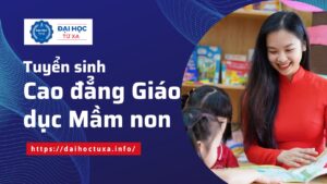 Tuyển sinh Cao đẳng Giáo dục mầm non