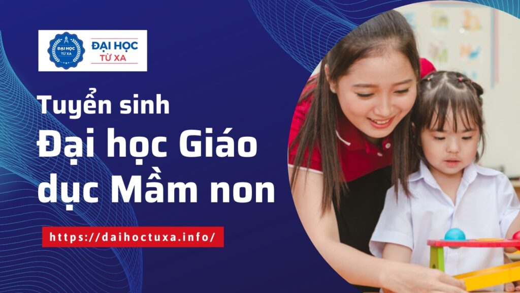 Tuyển sinh Đại học Giáo dục mầm non