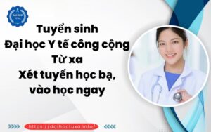 Tuyển sinh Đại học Y tế công cộng Từ xa