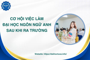 Cơ hội việc làm Đại học Ngôn ngữ Anh sau khi ra trường