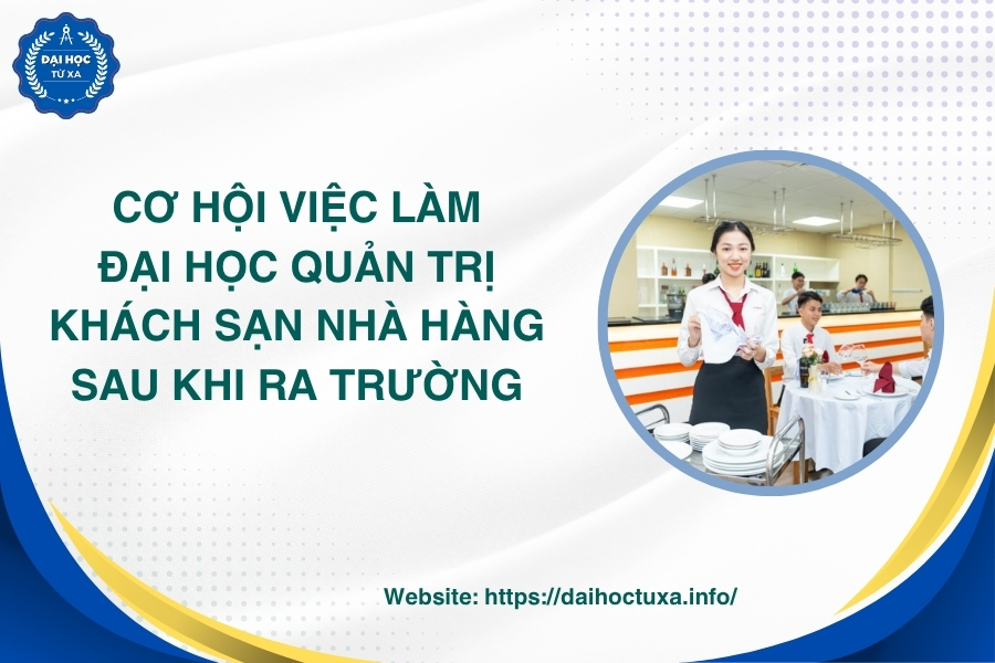 Cơ hội việc làm Đại học Quản trị khách sạn nhà hàng sau khi ra trường