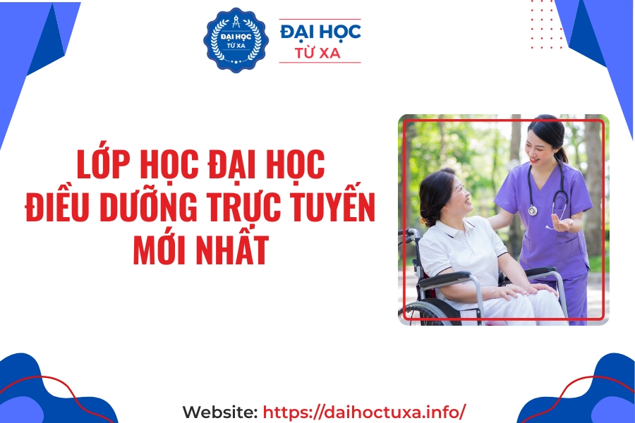 Lớp học Đại học Điều dưỡng trực tuyến mới nhất