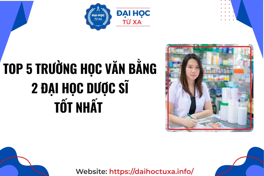 Top 5 trường học Văn bằng 2 Đại học Dược sĩ tốt nhất hiện nay