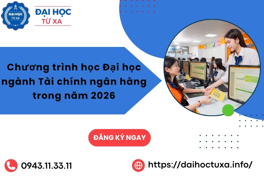 Chương trình học Đại học ngành Tài chính ngân hàng trong năm 2026