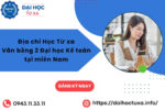 Địa chỉ Học Từ xa Văn bằng 2 Đại học Kế toán tại miền Nam