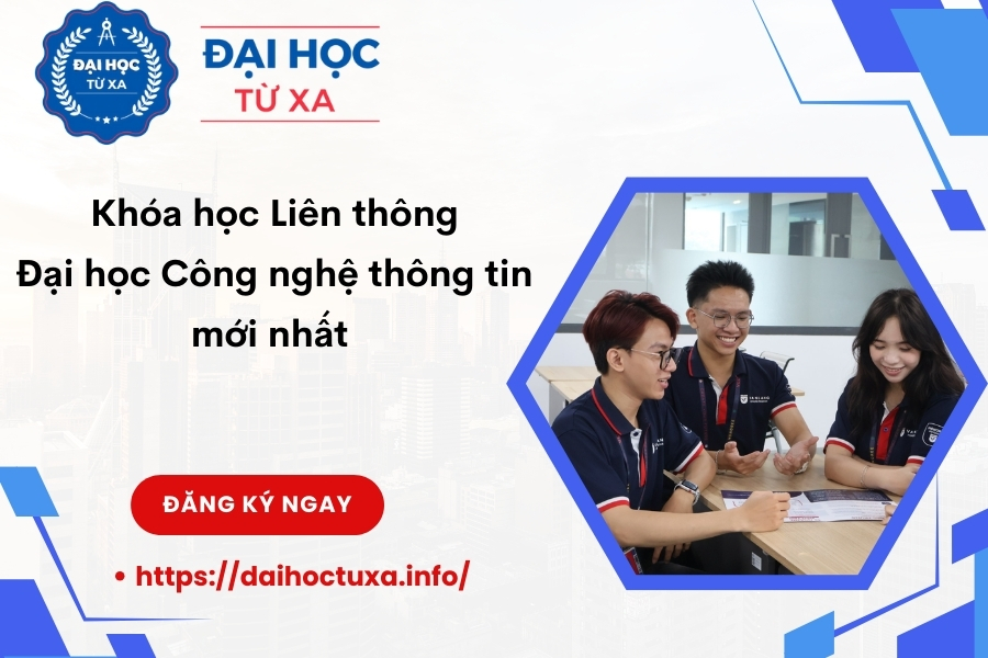 Khóa học Liên thông Đại học Công nghệ thông tin mới nhất 