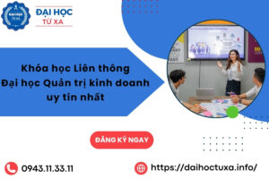 Khóa học Liên thông Đại học Quản trị kinh doanh uy tín nhất