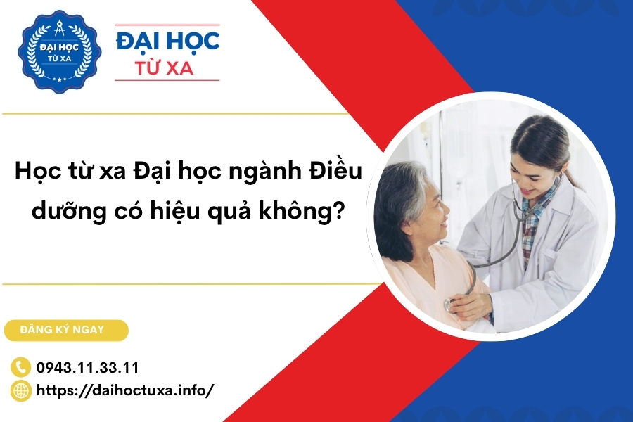 Học từ xa Đại học ngành Điều dưỡng có hiệu quả không?