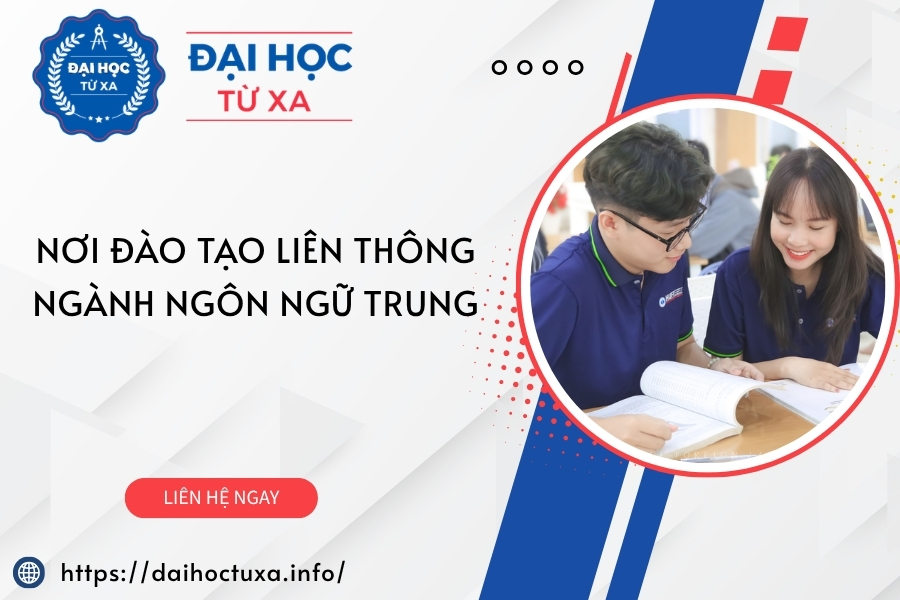 Nơi đào tạo Liên thông ngành Ngôn ngữ Trung