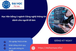 Học Văn bằng 2 ngành Công nghệ thông tin dành cho người đi làm