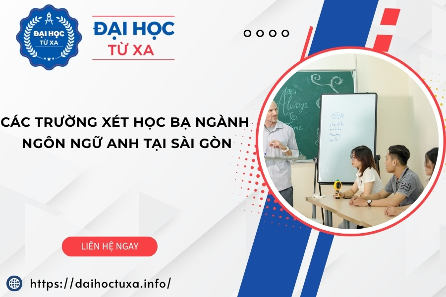 Các trường xét học bạ ngành Ngôn ngữ Anh tại Sài gòn