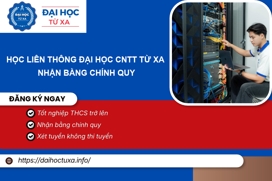 Học Liên thông Đại học CNTT từ xa - Nhận bằng chính quy